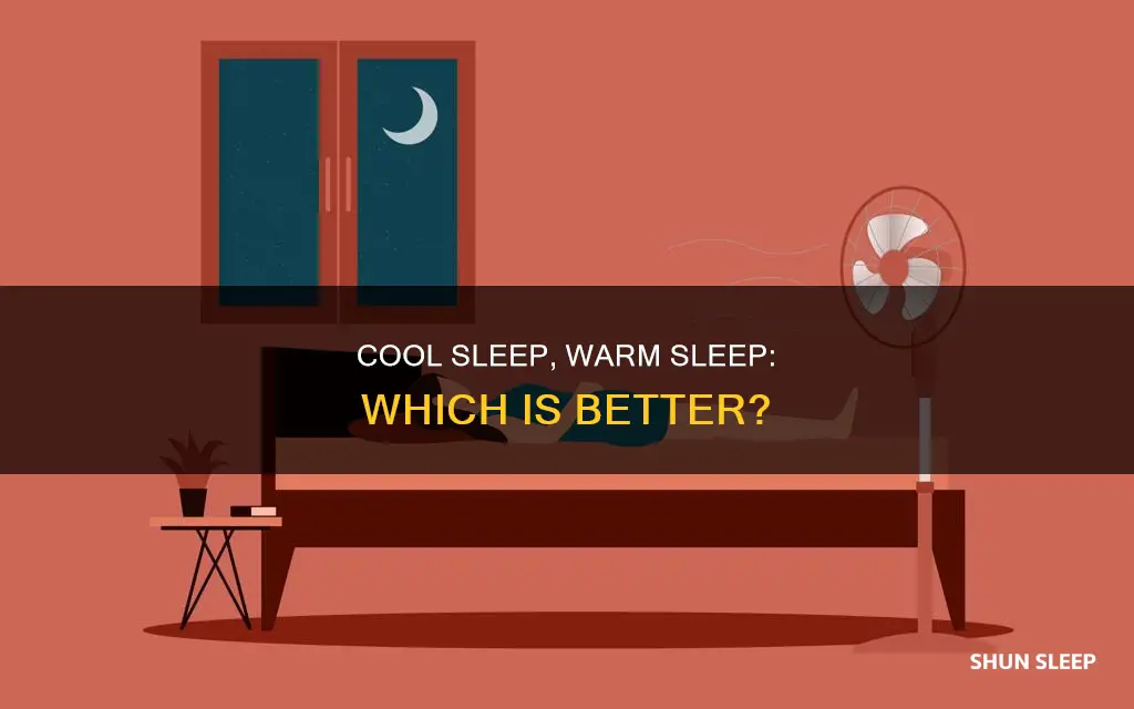 is it better to sleep cool or warm