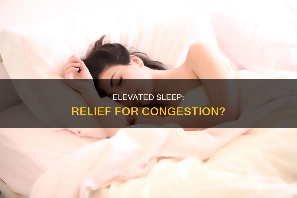 is it better to sleep elevated when congested