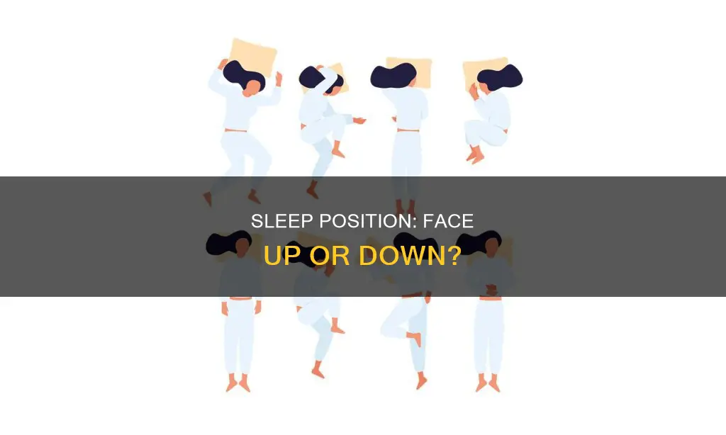 is it better to sleep face up or down