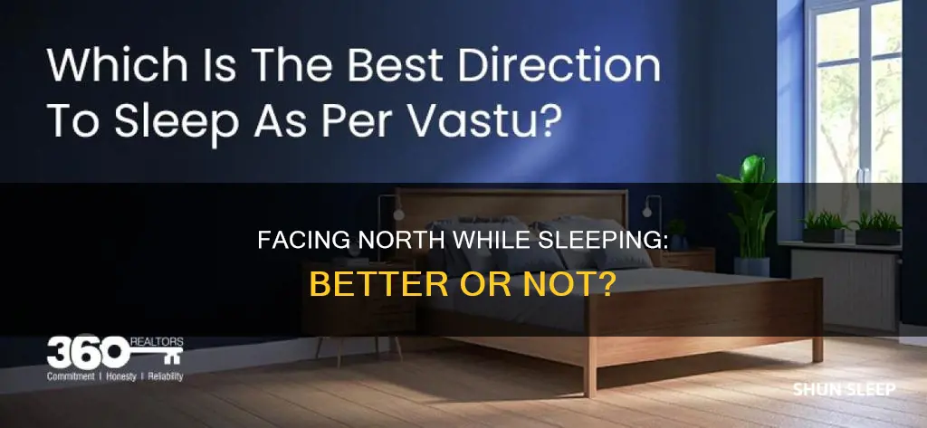 is it better to sleep facing north