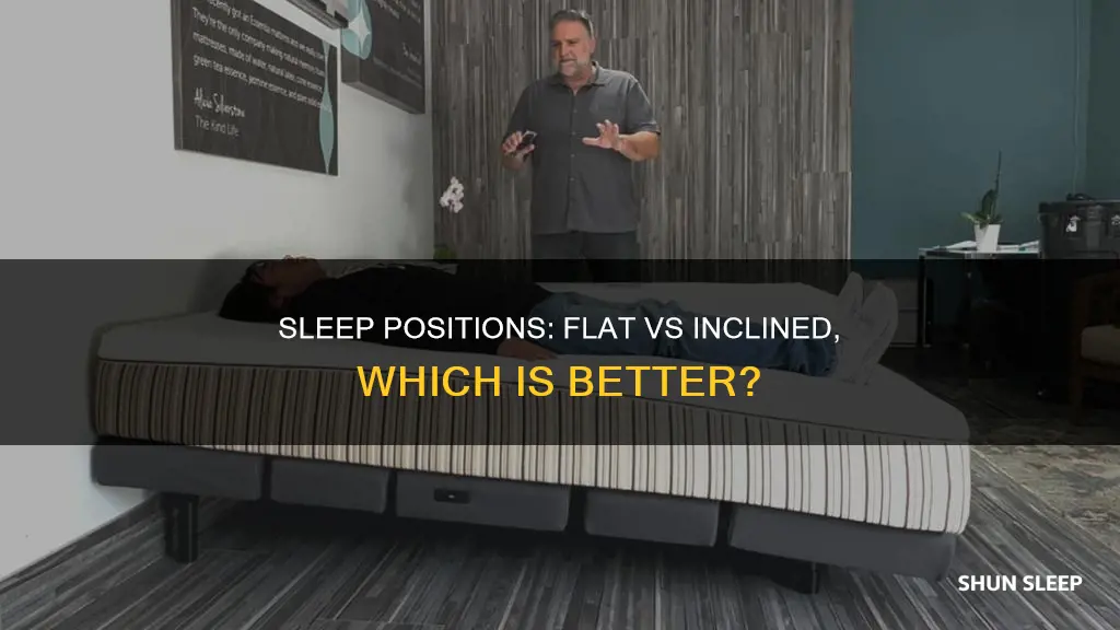 is it better to sleep flat or inclined