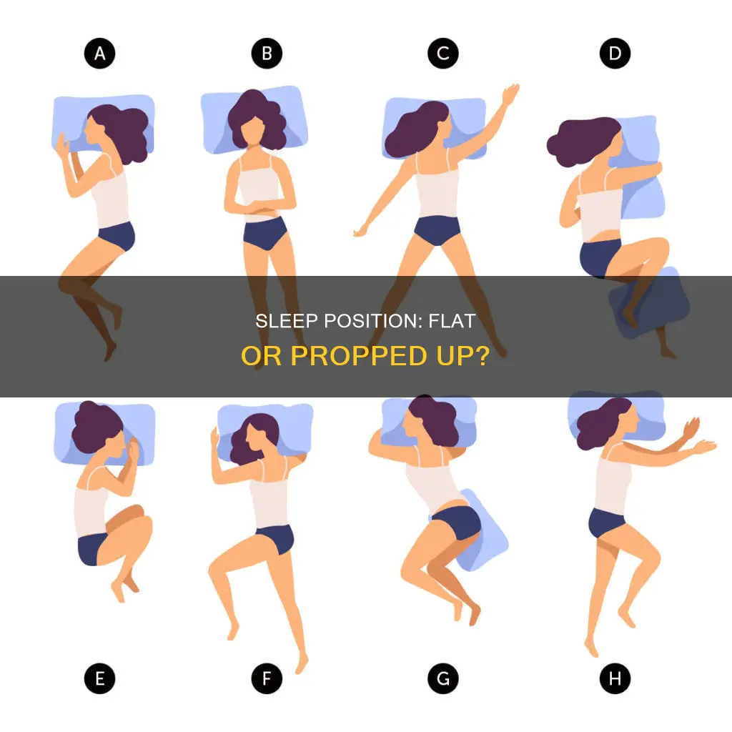 is it better to sleep flat or propped up