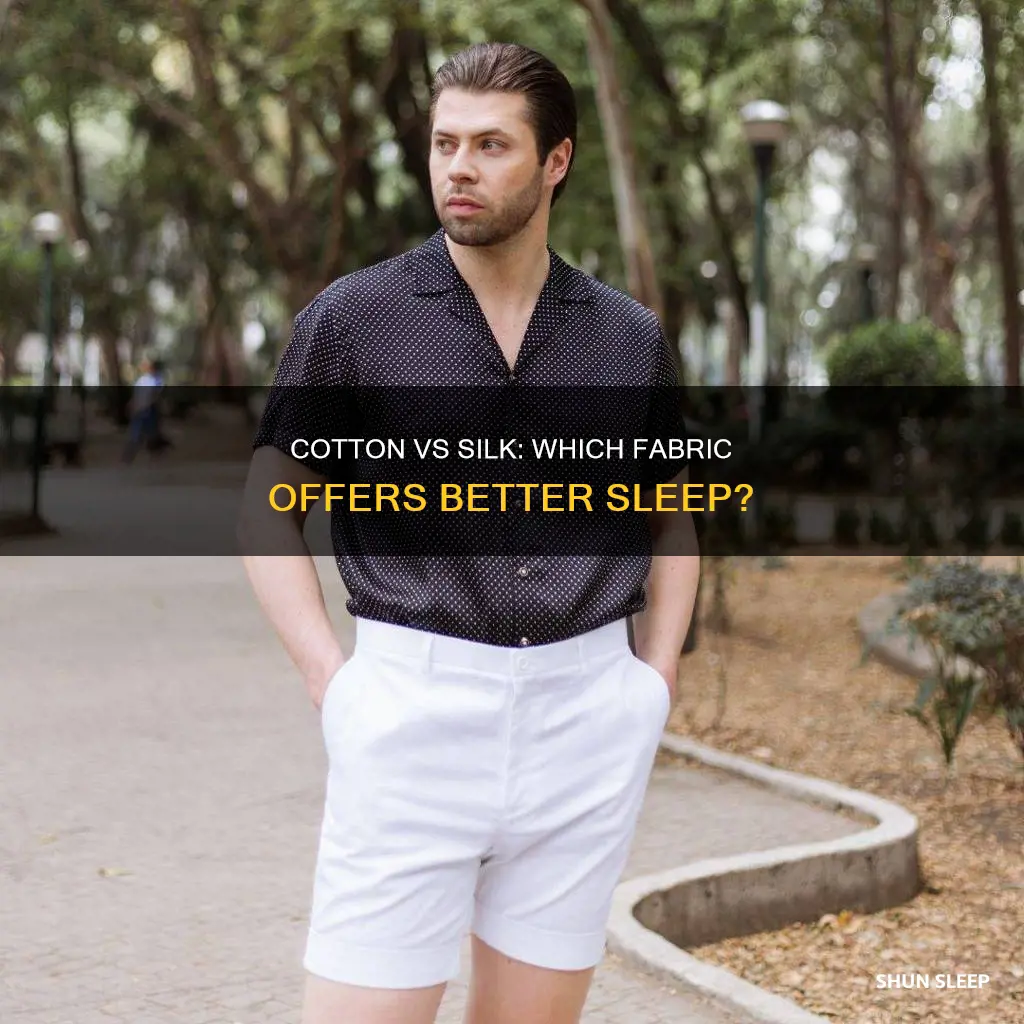 is it better to sleep in cotton or silk