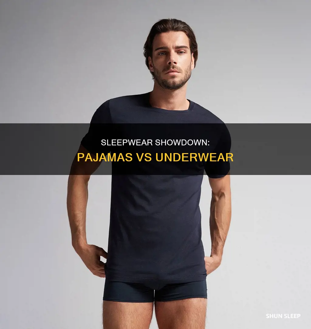 is it better to sleep in pajamas or underwear