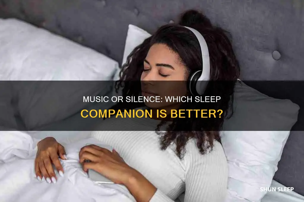 is it better to sleep in silence or with music