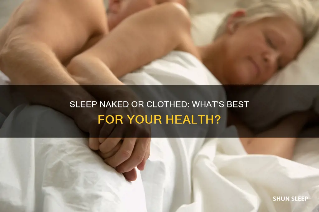 is it better to sleep naked or clothed