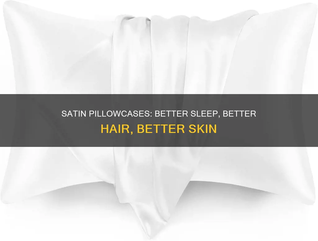 is it better to sleep on a satin pillowcase