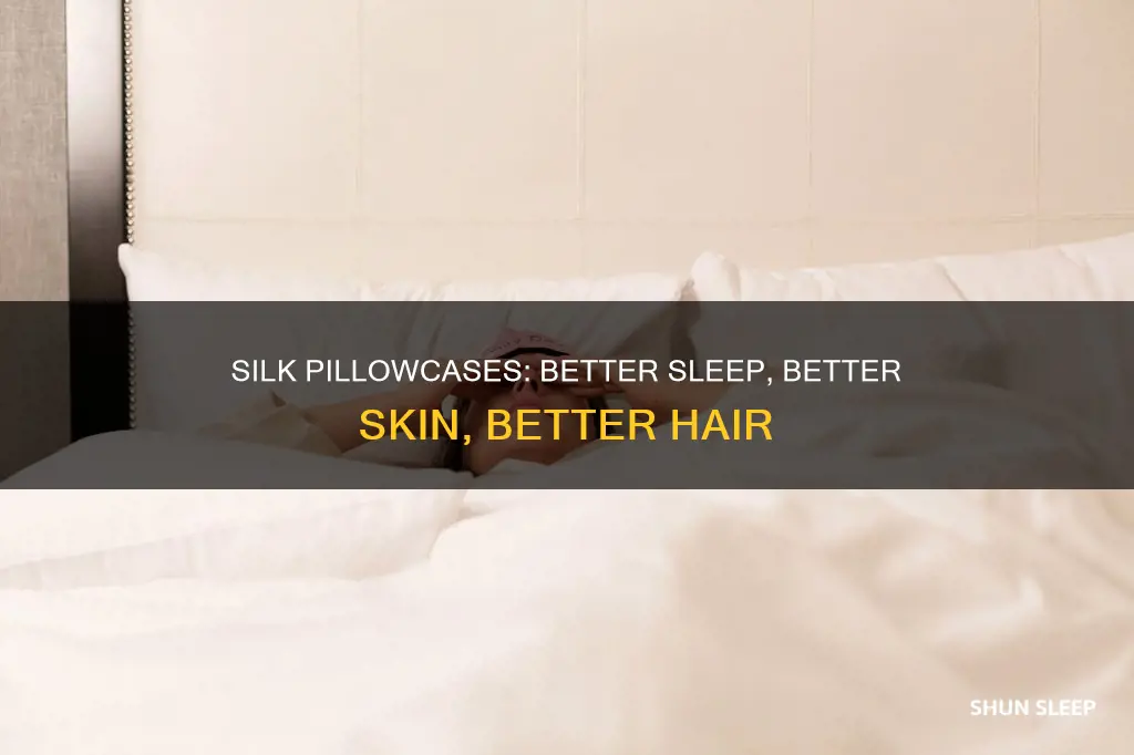 is it better to sleep on a silk pillowcase