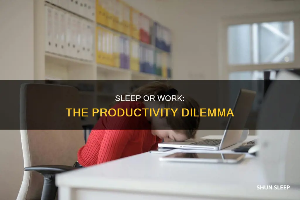 is it better to sleep or finish your work
