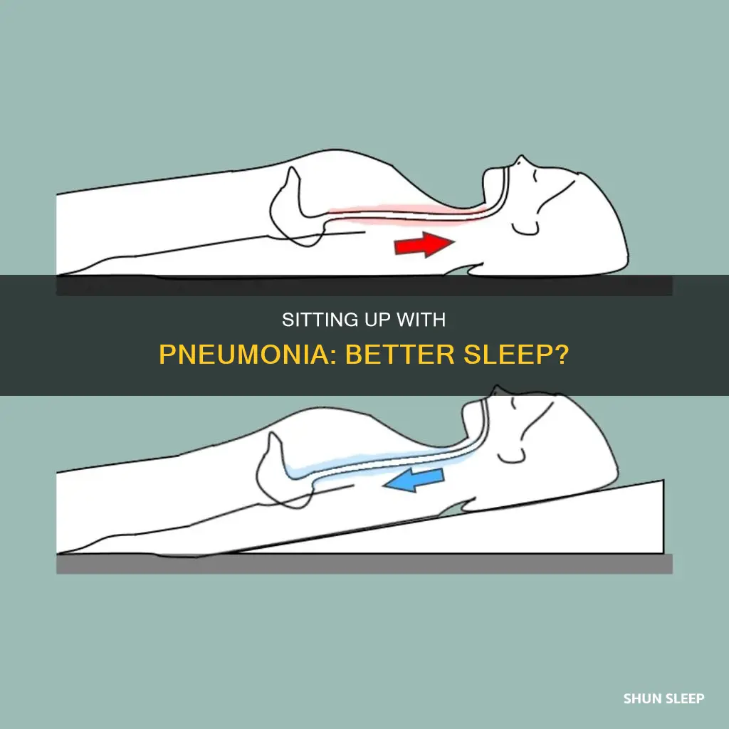 is it better to sleep sitting up with pneumonia