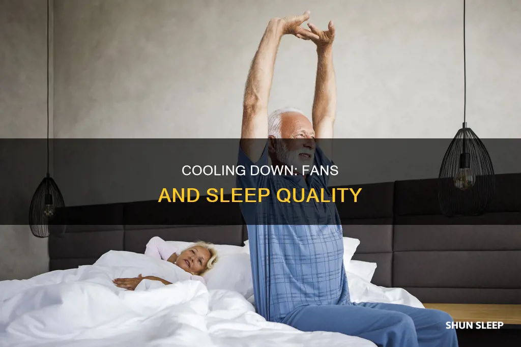 is it better to sleep with a fan on