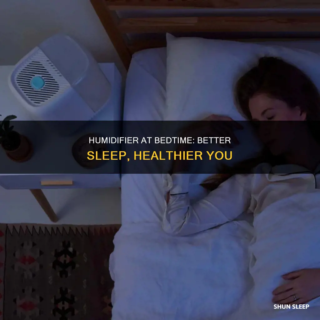 is it better to sleep with a humidifier