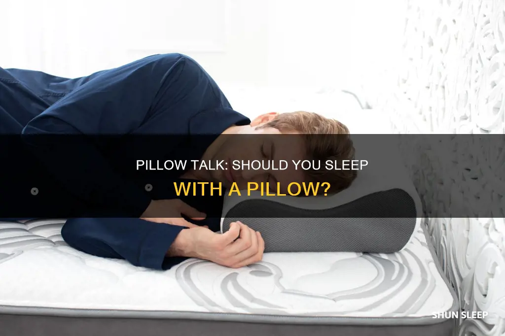 is it better to sleep with a pillow