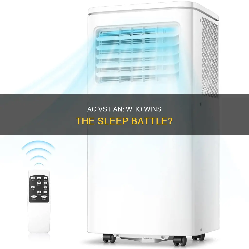 is it better to sleep with ac or fan
