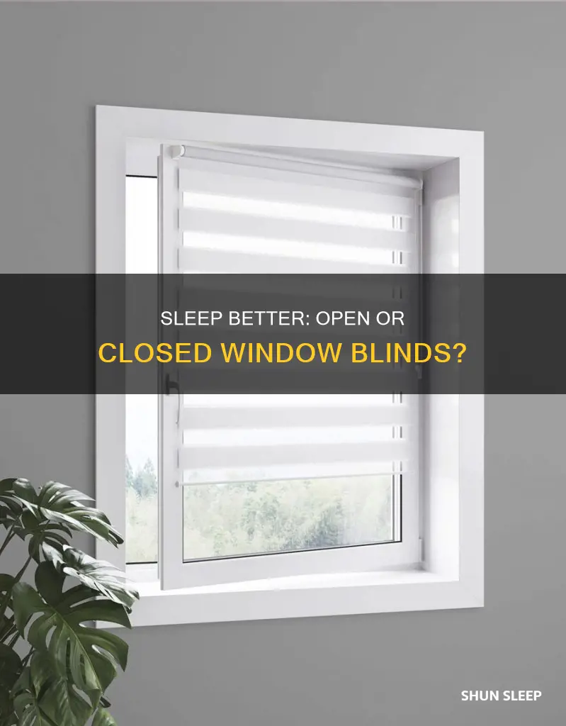is it better to sleep with blinds open