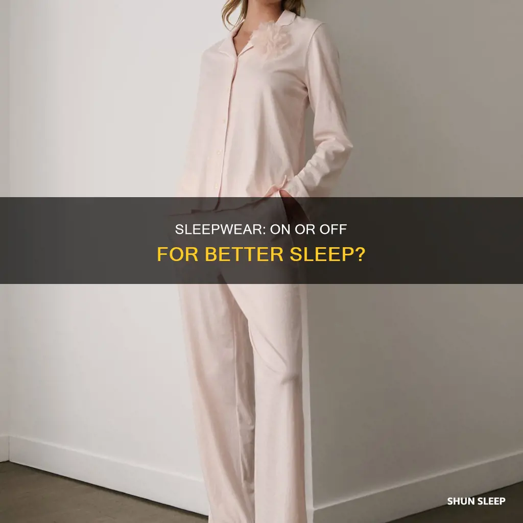 is it better to sleep with clothes on or off