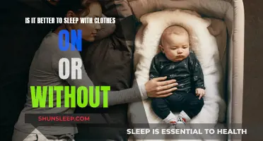 Sleep Wear: Clothes On or Off for Better Rest?