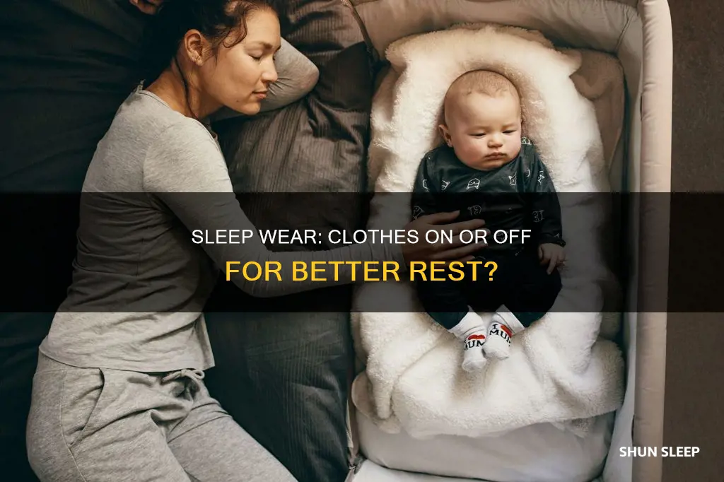 is it better to sleep with clothes on or without
