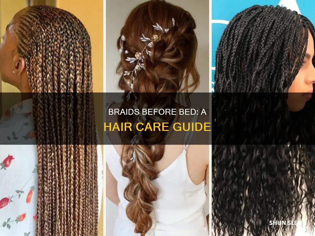 is it better to sleep with hair braided or down