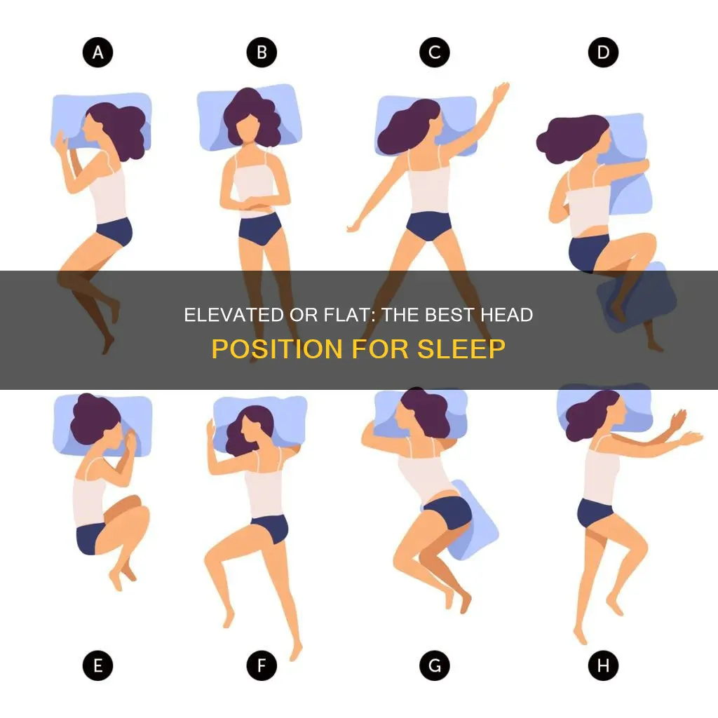 is it better to sleep with head elevated or flat