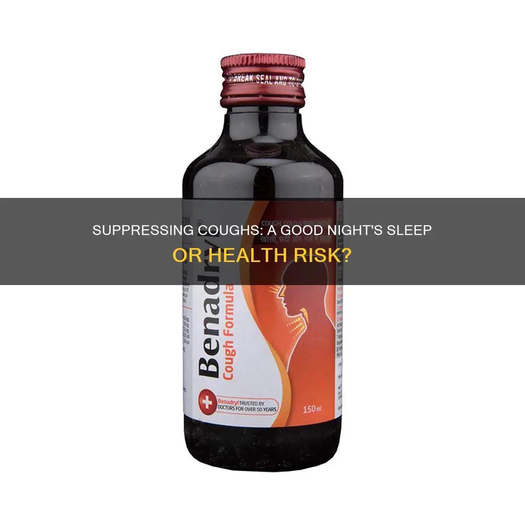 is it better to suppress a productive cough for sleep
