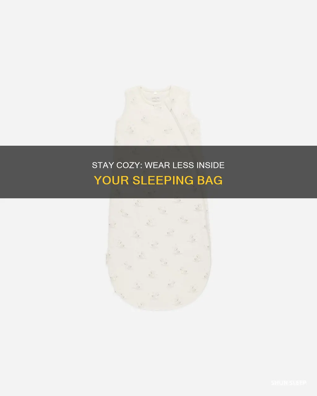 is it better to wear little in sleeping bag