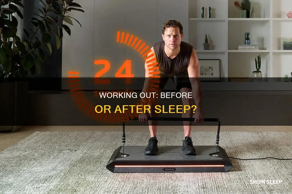 is it better to workout before or after sleep