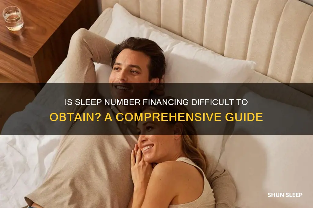 is it hard to get sleep number financing