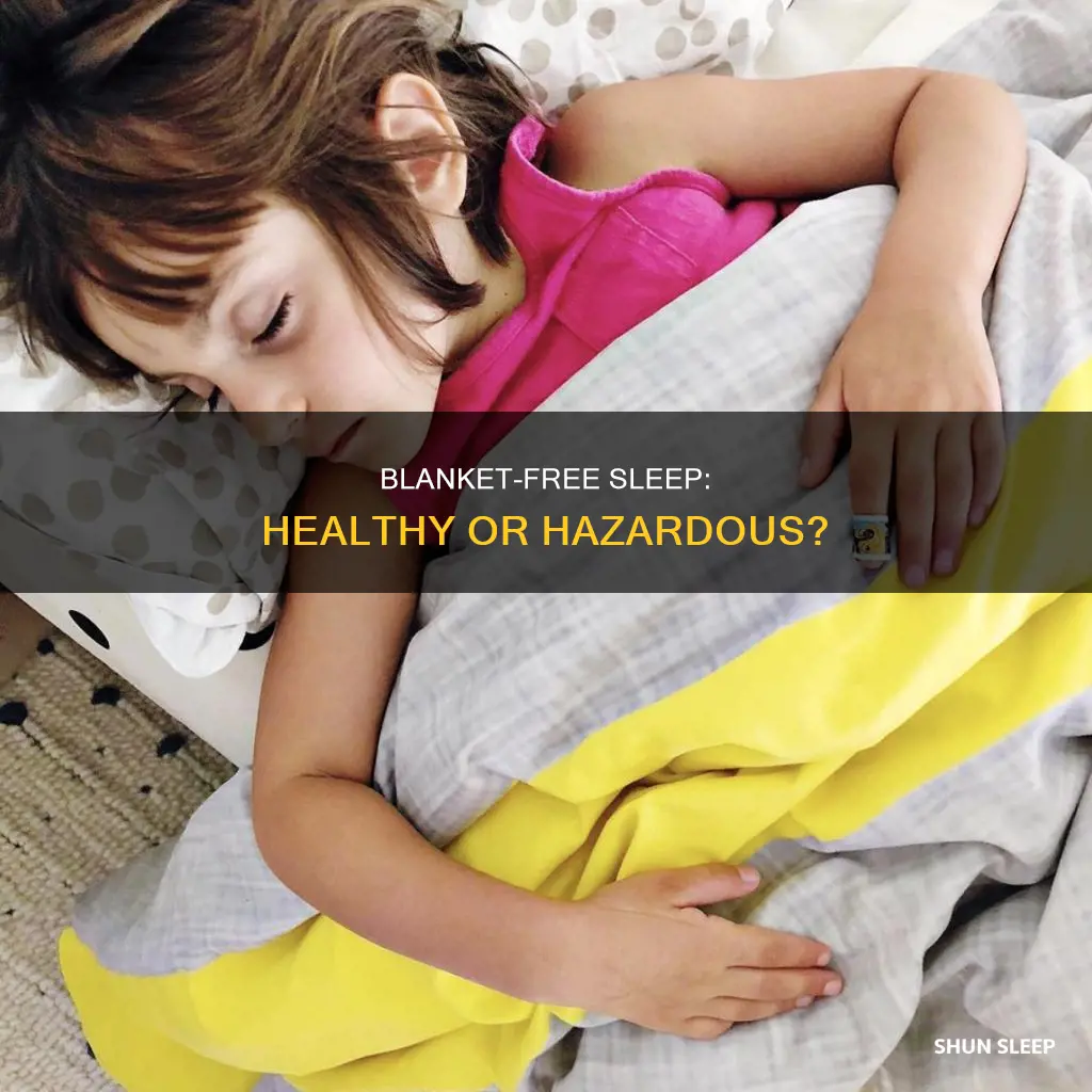 is it healthy to sleep without a blanket