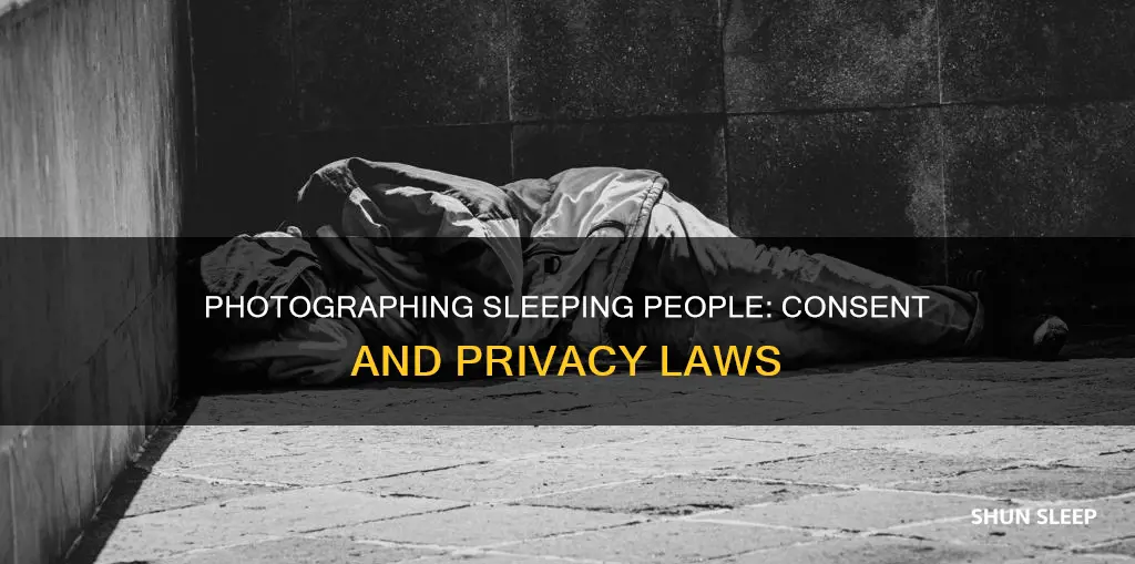 is it illegal to photograph person sleeping without their consent