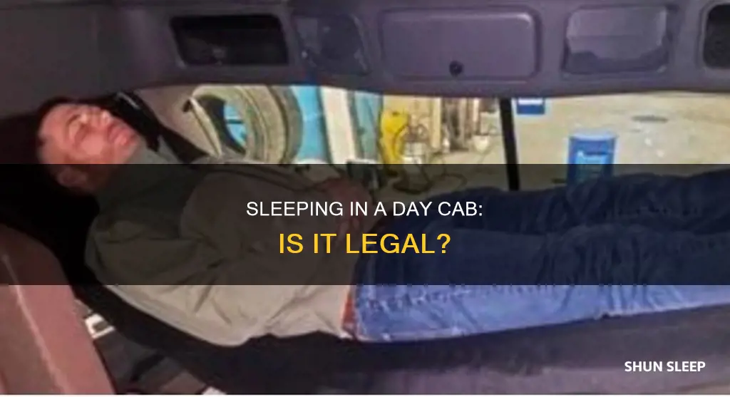 is it illegal to sleep in a day cab