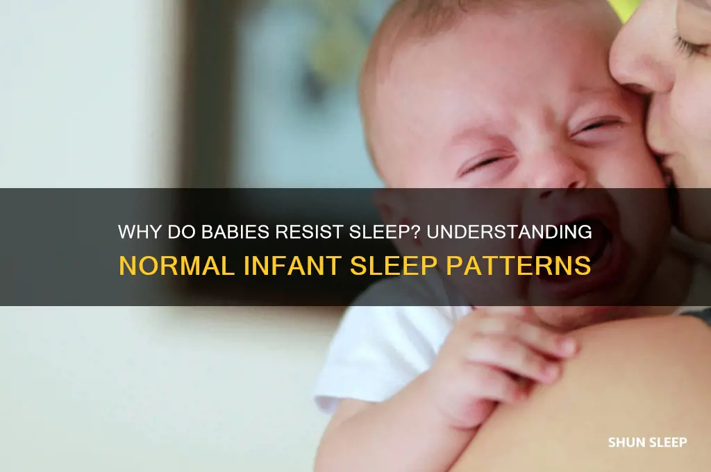 is it normal for a baby to fight sleep