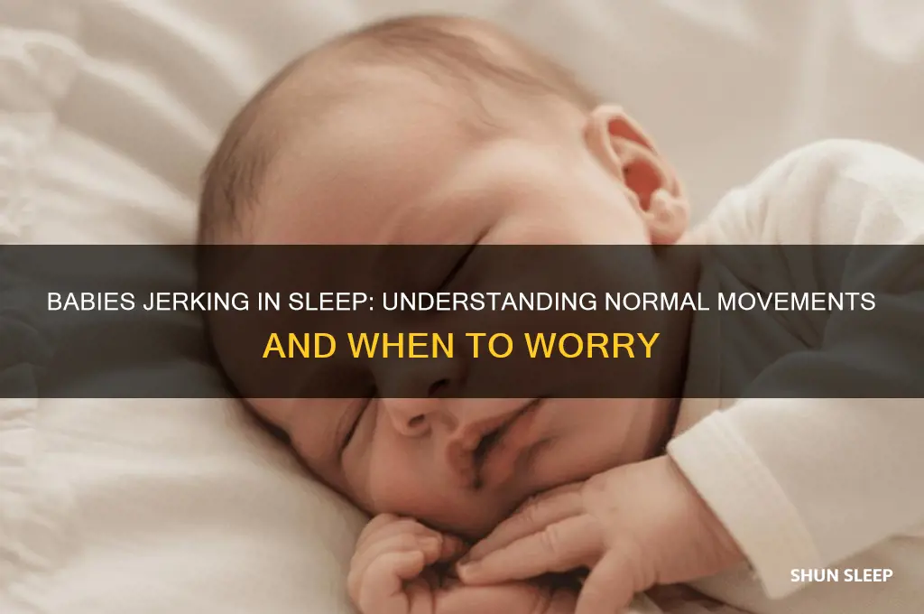 is it normal for babies to jerk in their sleep