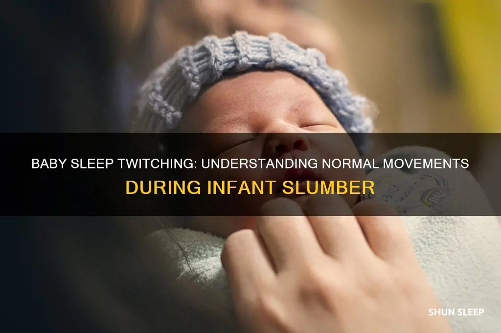 is it normal for babies to twitch in their sleep