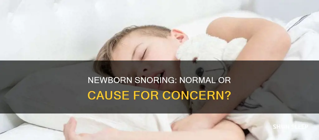 is it normal for newborn to snore while sleeping