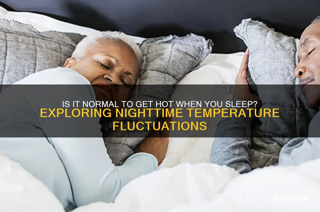 is it normal to get hot when you sleep