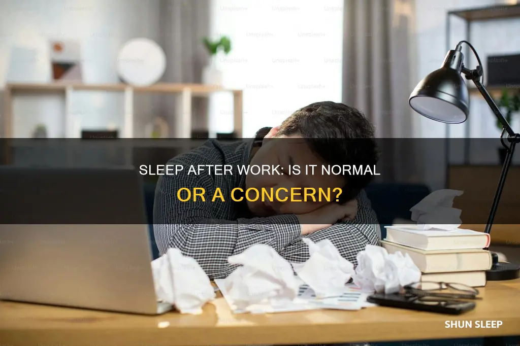 is it normal to sleep after work