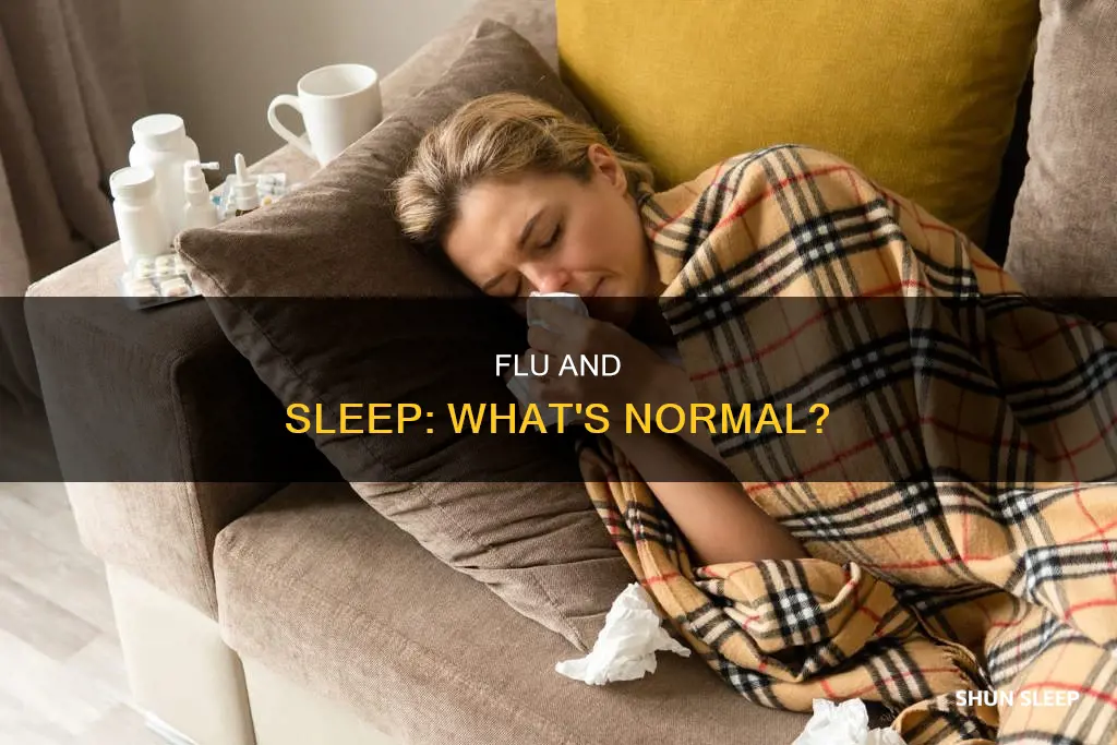 is it normal to sleep all day with the flu