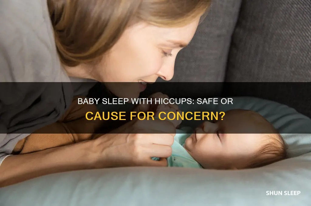 is it ok for a baby to sleep with hiccups