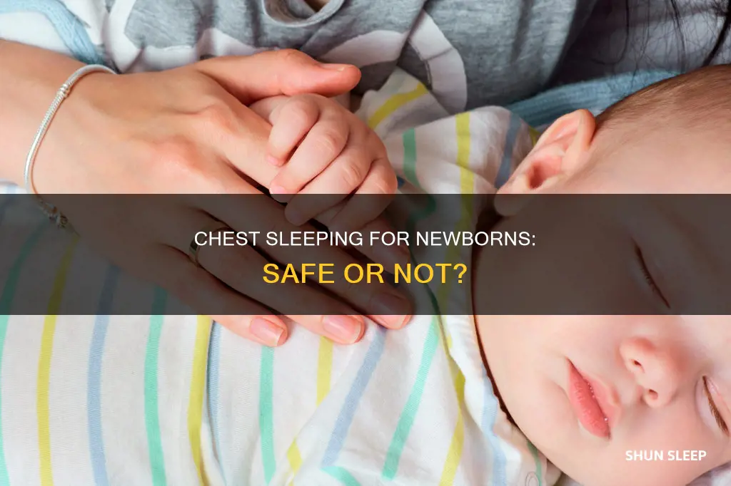 is it ok for newborn to sleep on your chest
