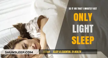 Light Sleep Dominates My Nights: Should I Be Concerned?