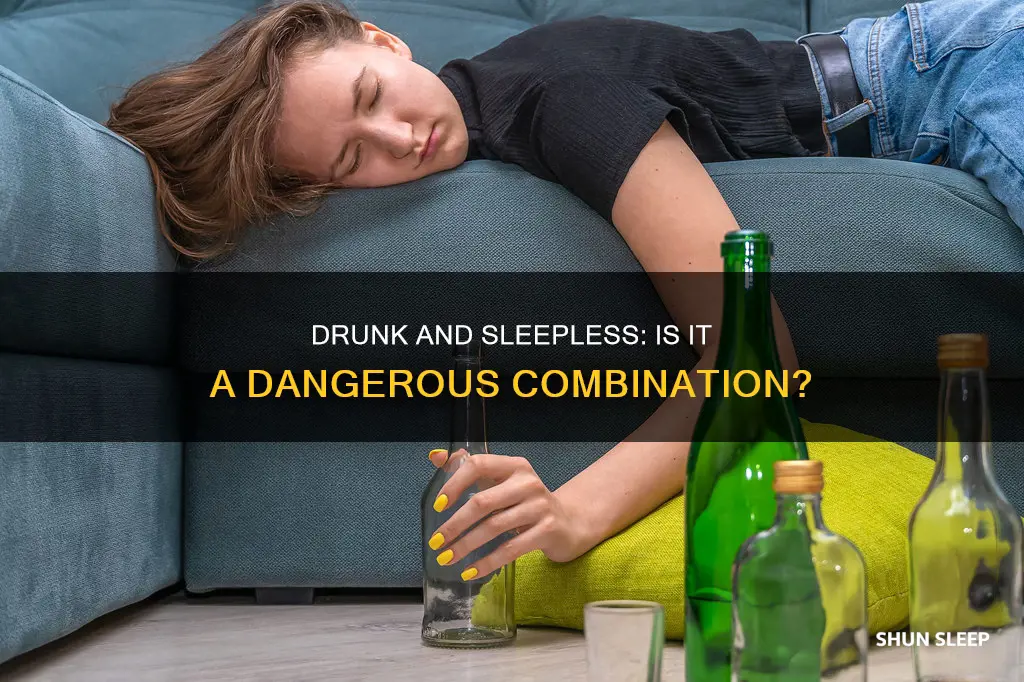 is it ok to be drunk without sleep