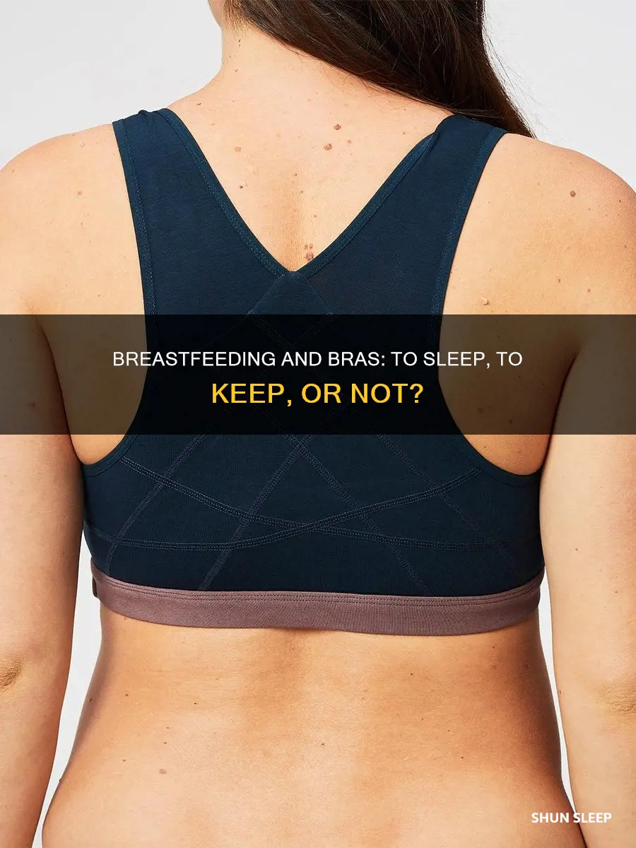 is it ok to sleep without a bra when breastfeeding