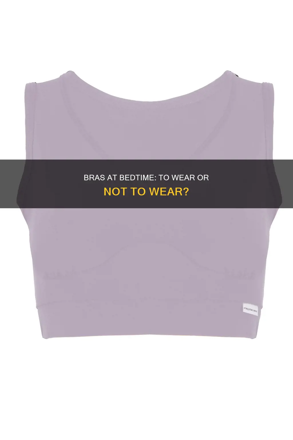 is it ok to sleep without a bra