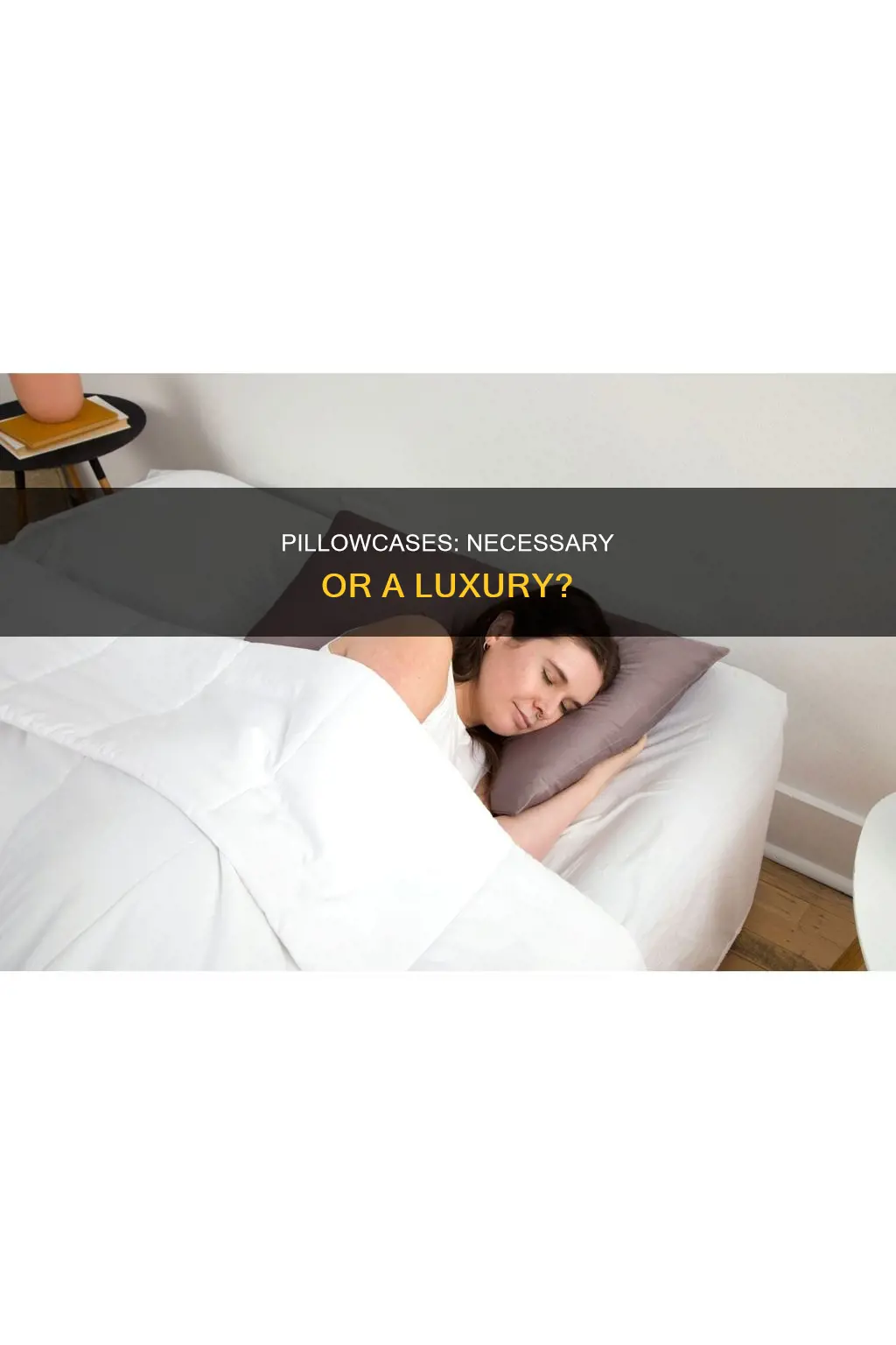 is it ok to sleep without a pillow case