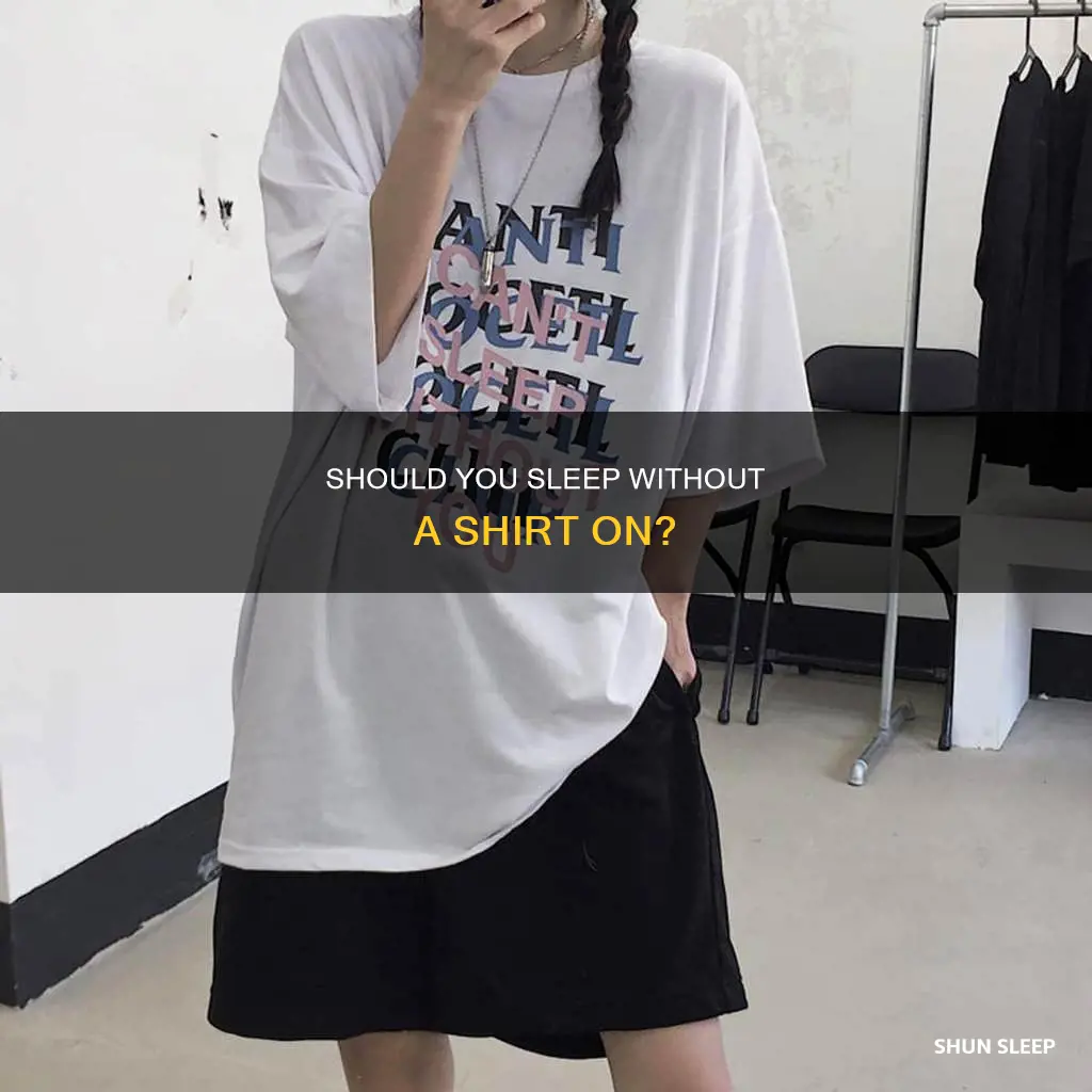 is it ok to sleep without a top clothing on