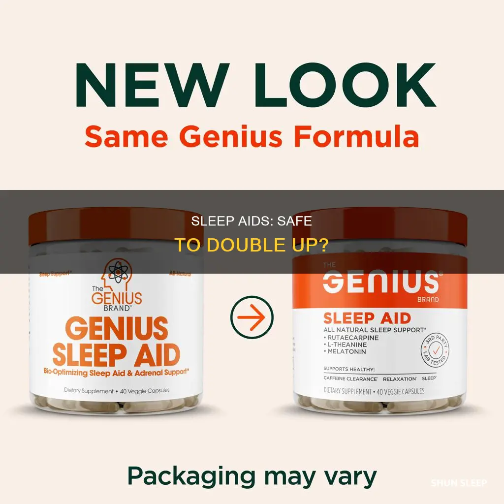 is it ok to take 2 sleep aid pills