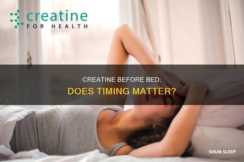 is it ok to take creatine before sleep