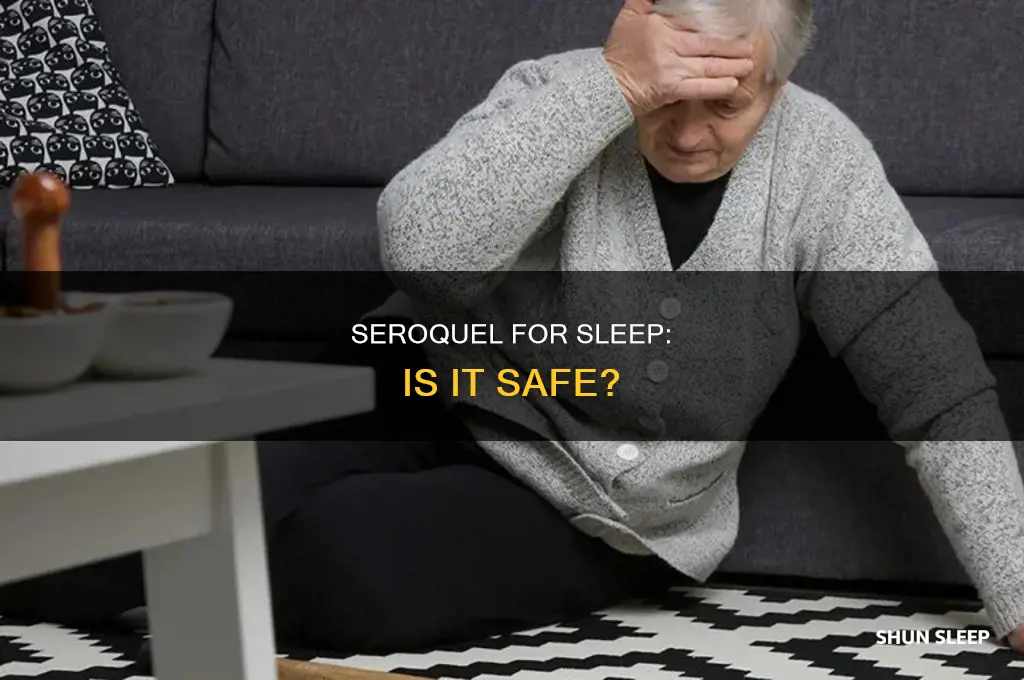 is it ok to take seroquel for sleep