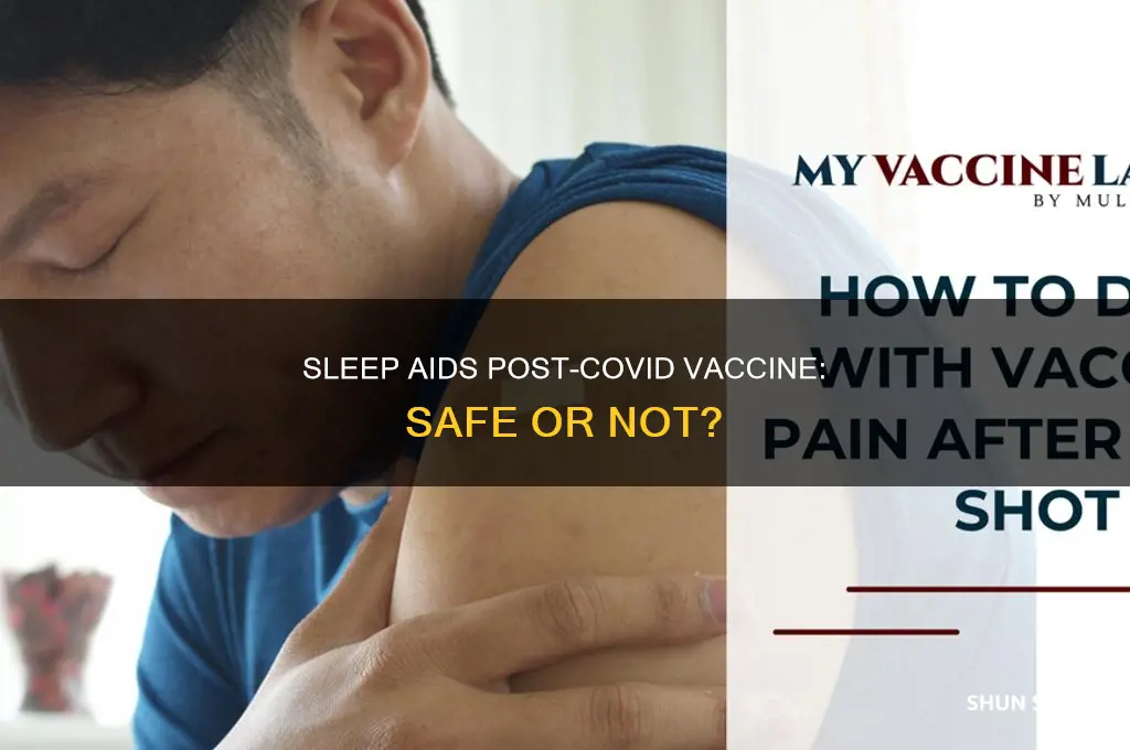 is it ok to take sleep aid after covid vaccine